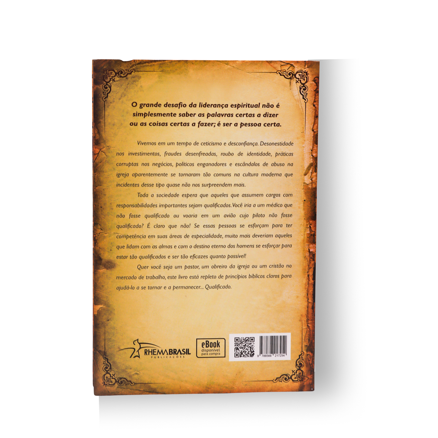 QUALIFICADOS – SERVINDO A DEUS COM INTEGRIDADE E TERMINANDO SUA CARREIRA COM HONRA