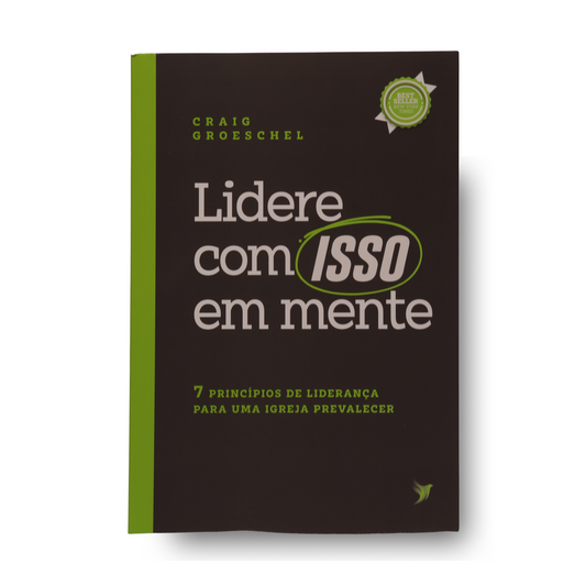 LIDERE COM ISSO EM MENTE | CRAIG GROESCHEL