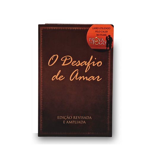 O DESAFIO DE AMAR