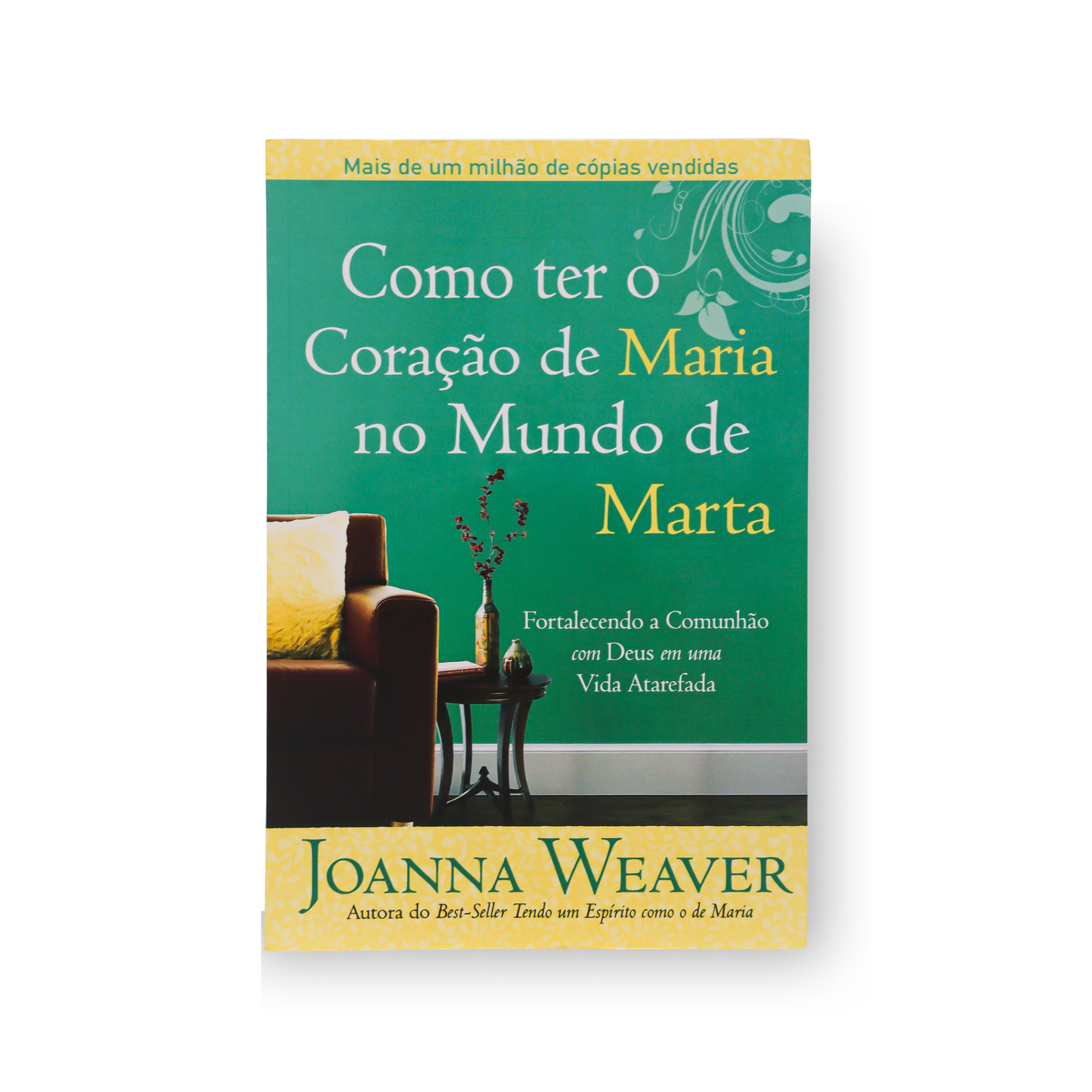 COMO TER O CORAÇÃO DE MARIA NO MUNDO DE MARTA – FORTALECENDO A COMUNHÃO COM DEUS EM UMA VIDA ATAREFADA