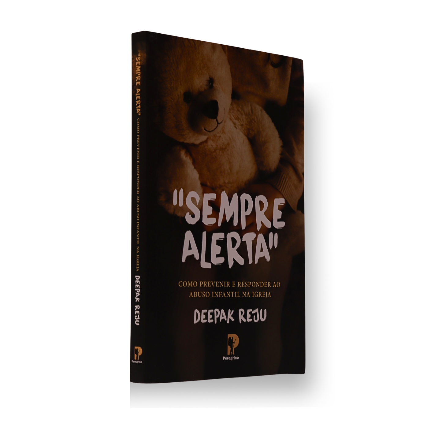 SEMPRE ALERTA – COMO PREVENIR E RESPONDER AO ABUSO INFANTIL NA IGREJA