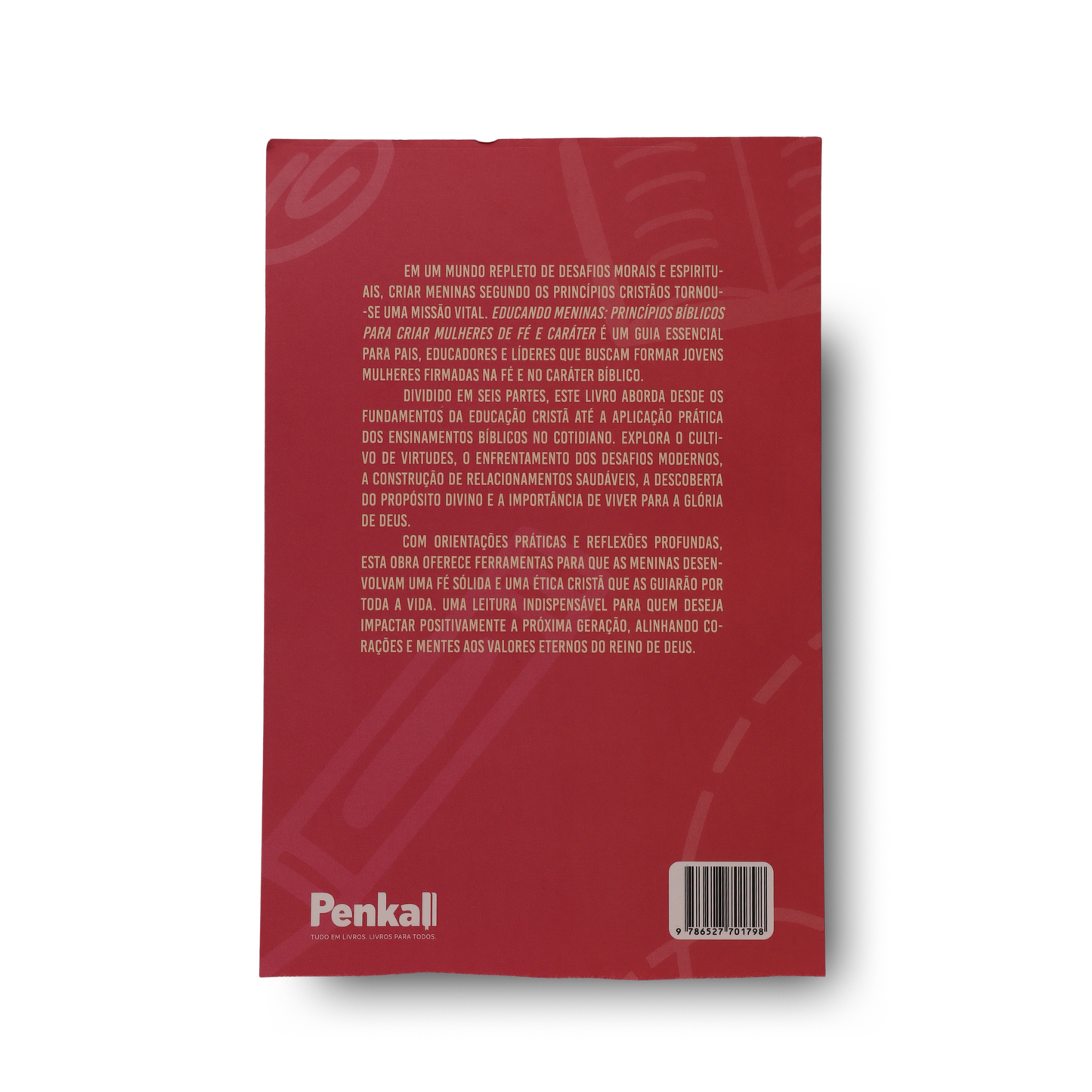 EDUCANDO MENINAS | PRINCÍPIOS BÍBLICOS PARA CRIAR MULHERES DE FÉ E CARÁTER | DÉBORA OLIVEIRA