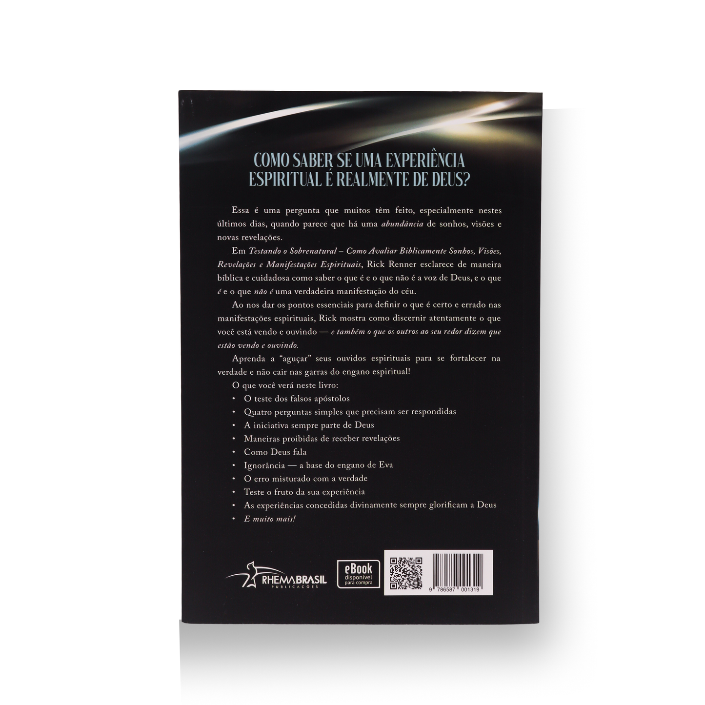 TESTANDO O SOBRENATURAL – COMO AVALIAR BIBLICAMENTE SONHOS, VISÕES E MANIFESTAÇÕES ESPIRITUAIS