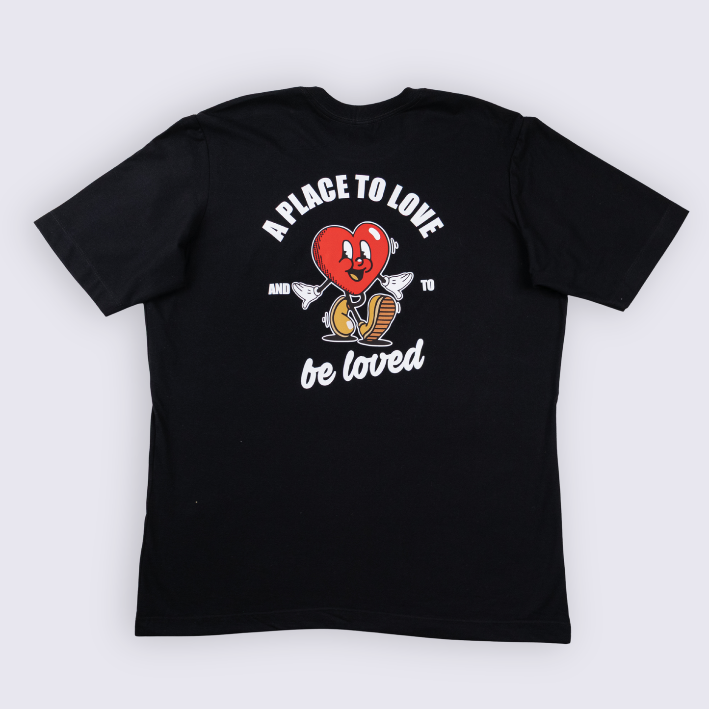A PLACE TO LOVE & TO BE LOVED – T-SHIRT
