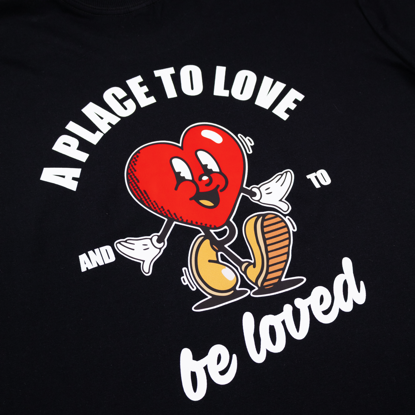 A PLACE TO LOVE & TO BE LOVED – T-SHIRT